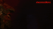 Insidious GIF by Sony Pictures