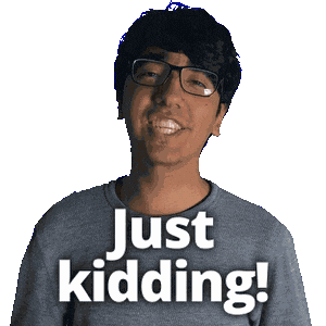 Joking Just Kidding Sticker