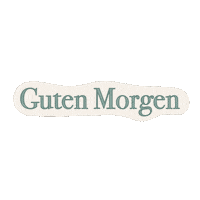 freistile good morning morning guten morgen morgen Sticker