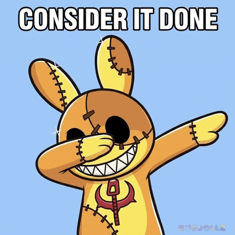 Missionaccomplished Consideritdone GIF by RugDollz