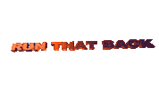 animated text run that back Sticker by Sofi de la Torre