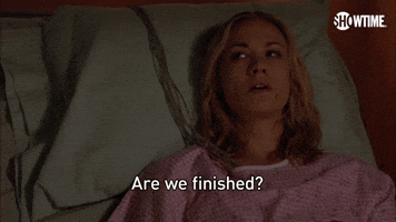 We Finished?