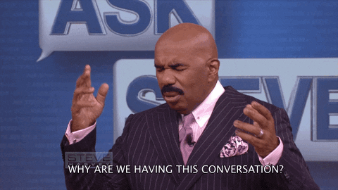why are we having this conversation? GIF by Steve Harvey TV