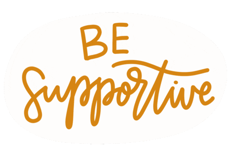 Be Supportive Sticker