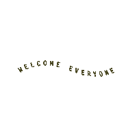 Welcome Everyone Sticker by no_vacancy
