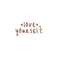 turinanicole loveyourself turinanicolecreates theturinanicoleexperience theturinanicolepodcast Sticker