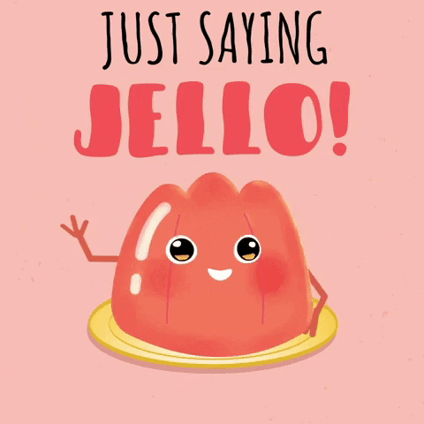 Just Saying Jello