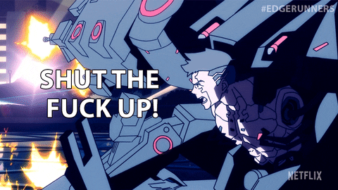 David Martinez Shut Up GIF by Cyberpunk: Edgerunners
