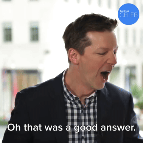 That Was A Good Answer!