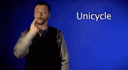 sign language unicycle GIF by Sign with Robert
