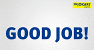 Work Good Job GIF by JOKARI-Krampe GmbH