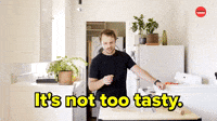 Not too tasty