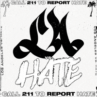 LAvsHate la california los angeles hate GIF