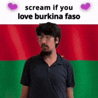 (silent) scream if you love burkina faso