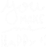 You Make Me Happy Happiness Sticker