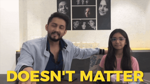 Doesnt Matter GIF by Digital Pratik