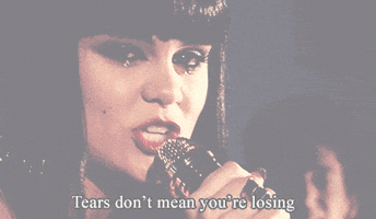 jessie j tears dont mean youre losing GIF