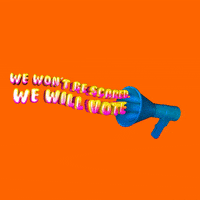 Dont Be Scared Election 2020 GIF by INTO ACTION