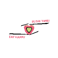 eathappy yummy fresh sushi sushi time Sticker
