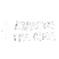 leandrobeninca arrasta arrasta pra cima arraste pra cima Sticker