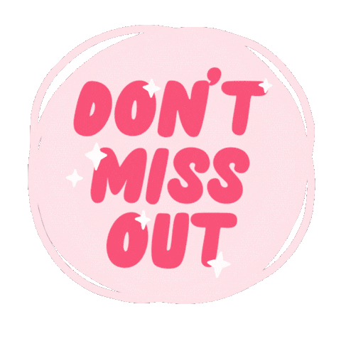 Pink Dont Miss Out Sticker by Caroline's Choice - Find & Share on GIPHY
