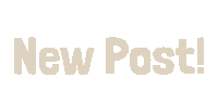 New Post Sticker by John Philp