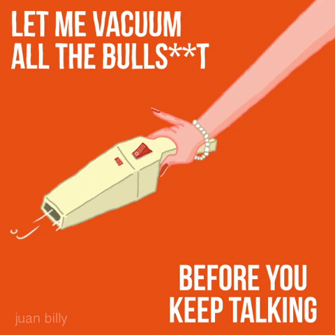 sassy bullshit GIF by Juan Billy