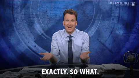 so what GIF by The Opposition w/ Jordan Klepper