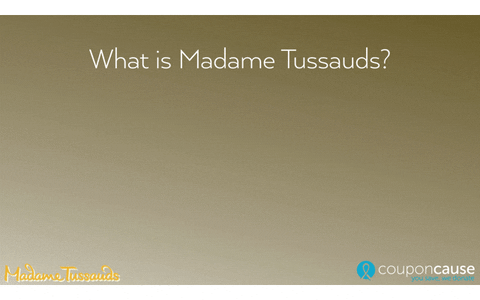Madame Tussauds Faq GIF by Coupon Cause