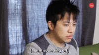 [alarm sounding off]