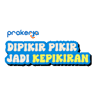 prakerja indonesia berpikir prakerja pikiran Sticker