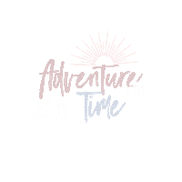 Ouradventurejournals adventure adventure time family time family holidays Sticker