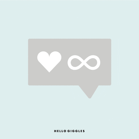 infinity likes love GIF by HelloGiggles