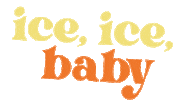 Ice Ice Baby Sticker