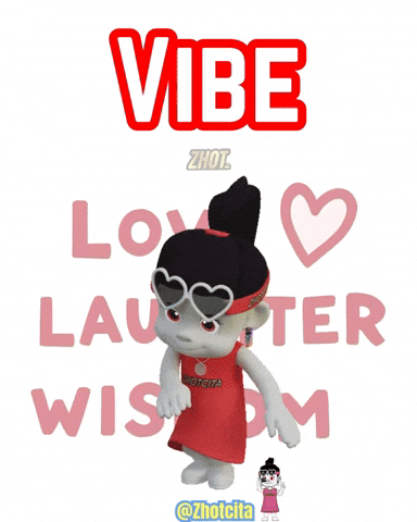 Vibe GIF by Zhotcita
