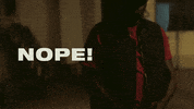 No Way GIF by NOPE