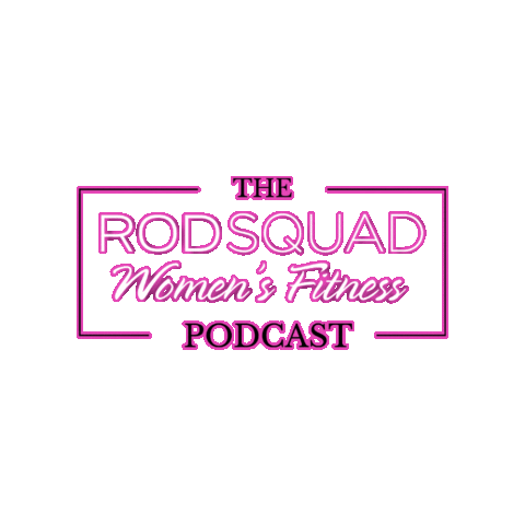 rodsquad podcast womens fitness rodsquad rodsquadwomensfitness Sticker