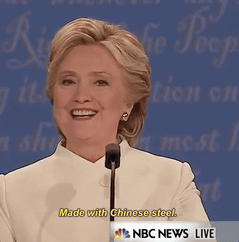 Hillary Clinton Made With Chinese Steel GIF by Election 2016
