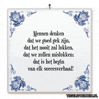 Succes Begin GIF by Tegelspreuken.nl