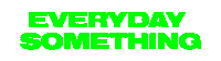EverydaySomething graphic design graphicdesign design agency esltd Sticker