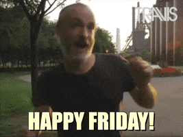 Happy Its Friday GIF by Travis