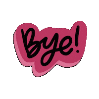 Bye Bye Goodbye Sticker
