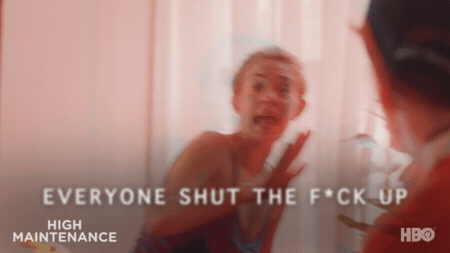 season 2 shut up GIF by High Maintenance