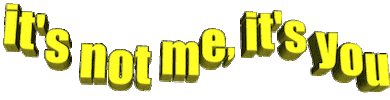 its not me its you Sticker by AnimatedText