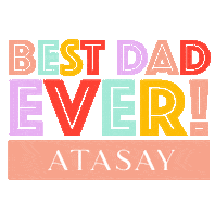 Happy Fathers Day Sticker by Atasay Jewelry