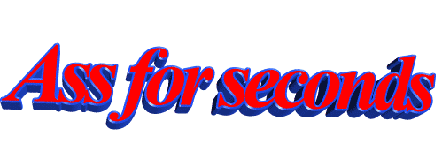 Ass For Seconds Lol Sticker by AnimatedText