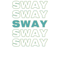 SwayGroup sway group sway community sway with sway the sits girls Sticker