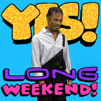 Digital art gif. A man wearing overalls pumps his fists at his sides with joy, shouting the word, "Yes!" as he looks to the sky with happiness. The words "Yes! Long weekend!" appear in yellow, purple and pink capital cartoon bubble letters, all against a bright blue background.
