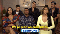 We All Lean On Each Other