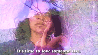 It's Time To Love Someone Else